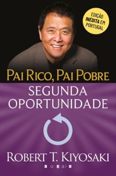 pai rico, pai pobre: segunda oportunidade (ebook)-robert t. kiyosaki-9789895893348
