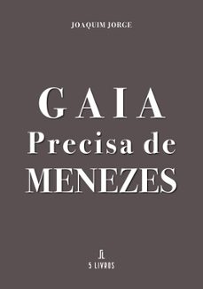 gaia precisa de menezes-joaquim jorge-9789897829048