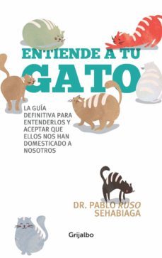 entiende a tu gato (ebook)-pablo sehabiaga-9789974892248