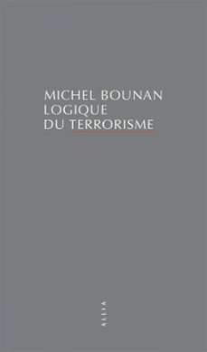 logique du terrorisme (ebook)-michel bounan-9791030409048