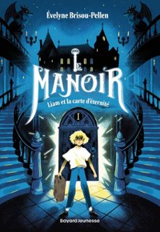 le manoir saison 1, tome 01-evelyne brisou pellen-9791036391248