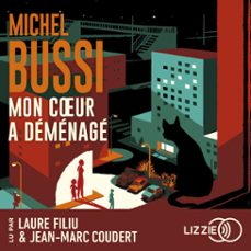 mon c�ur a déménagé-michel bussi-9791036633348