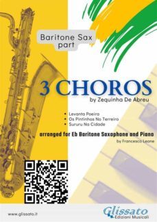 baritone saxophone parts "3 choros" by zequinha de abreu for eb bari sax and piano (ebook)-9791221310948