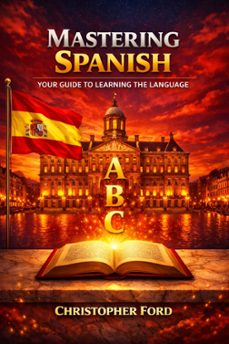 mastering spanish: your guide to learning the language-9791222452548