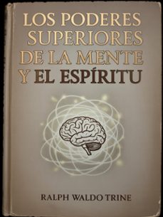 los poderes superiores de la mente y el espiritu (traducido) (ebook)-9791222606248