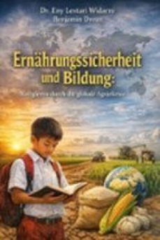 ernahrungssicherheit und bildung: navigieren durch die globale agrarkrise (ebook)-widarni eny lestari-drean benjamin-9791224447948