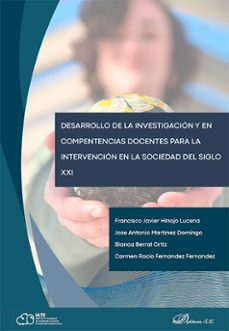 desarrollo de la investigacion y en compentencias docentes para la intervencion en la sociedad del siglo xxi. (ebook)-francisco javier hinojo lucena-9791370063948