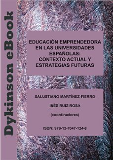 educacion emprendedora en las universidades españolas: contexto actual y estrategias futuras (ebook)-salustiano martínez-fierro-inés ruiz-rosa-9791370471248