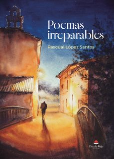 poemas irreparables-pascual lopez santos-9791370601348