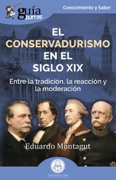 el conservadurismo en el siglo xix-eduardo montagut-9791387539948