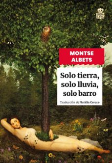 solo tierra, solo lluvia, solo barro (ebook)-montse albets-9791387554248