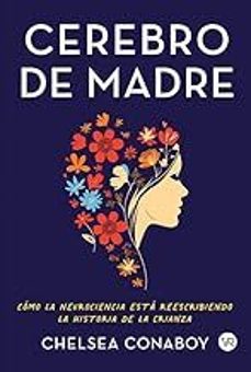 cerebro de madre-chelsea conaboy-9791387601348