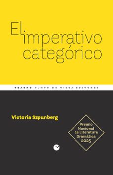 el imperativo categorico-victoria szpunberg witt-9791387624248
