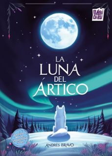 la luna del artico-andres bravo mendez-9791387735548