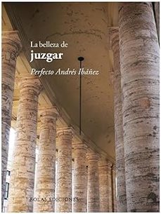 la belleza de juzgar-perfecto andres ibañez-9791387753948