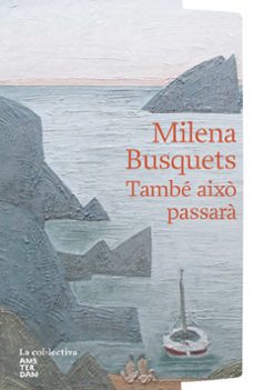 tambe aixo passarà-milena busquets-9791387800048