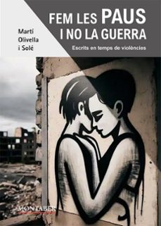 fem les paus i no la guerra-marti olivella i sole-9791387874148