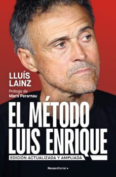 el metodo luis enrique (edicion actualizada)-lluis lainz bech-9791387905248