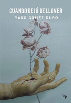 cuando dejo de llover-yago gomez duro-9791388007248
