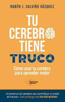 tu cerebro tiene truco-ruben j. calviño vazquez-9791388080548