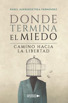 donde termina el miedo-rakel aurrekoetxea fernandez-9791388241048