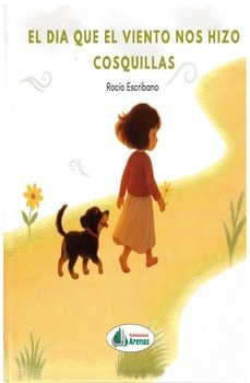 el dia que el viento nos hizo cosquillas-rocio escribano-9791399037548