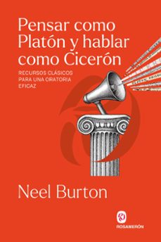 pensar como platon y hablar como ciceron-neel burton-9791399075748
