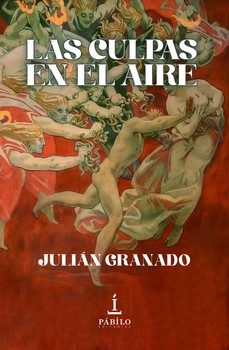 las culpas en el aire-julian granado-9791399076448
