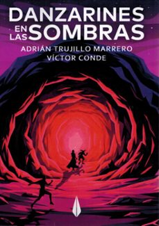 danzarines en las sombras-adrian trujillo marrero-victor conde-9791399095548