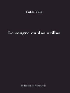 la sangre en dos orillas. poesia española de la transicion a la a ctualidad-pablo villa-9791399096248