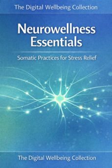 neurowellness essentials (ebook)-creative media design-9798224044948