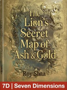 7d | the lions secret map of ash and gold (ebook)-roy shaa-9798231479948