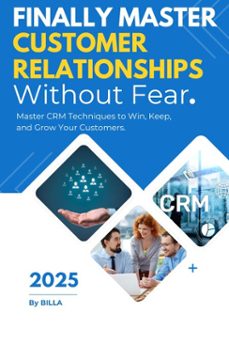 finally master customer relationships without fear (ebook)-9798232026448