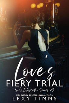 love's fiery trial (ebook)-lexy timms-9798232983048