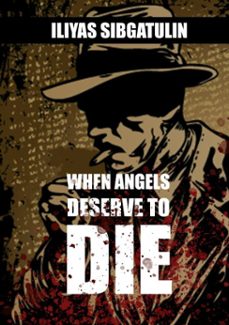 when angels deserve to die (ebook)-iliyas sibgatulin-9798233153648