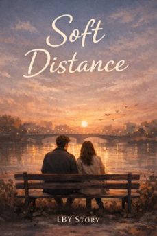 soft distance (ebook)-lby story-9798233361548