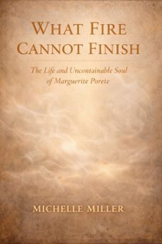 what fire cannot finish (ebook)-michelle miller-9798233915048