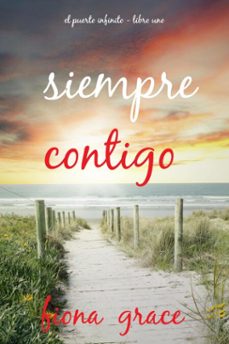 siempre contigo (el puerto infinito - libro uno) (ebook)-fiona grace-9798341531048