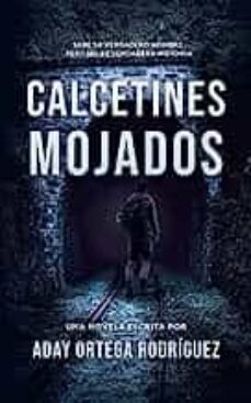 calcetines mojados (calcetines mojados @1)-aday ortega rodriguez-9798795676548