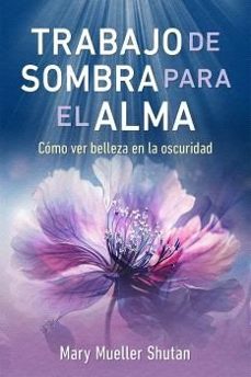 trabajo de sombra para el alma-mary mueller shutan-9798888501948