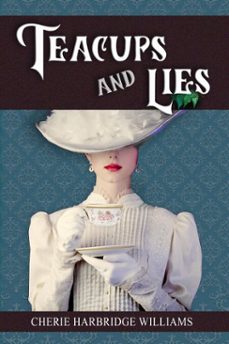 teacups and lies (ebook)-cherie harbridge williams-9798998646348
