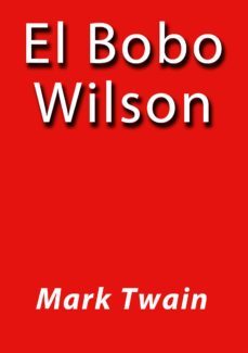 el bobo wilson (ebook)-j. borja-mark twain-cdlap00000848