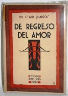 el regreso del amor-dr. cesar juarros-mkt0000003848