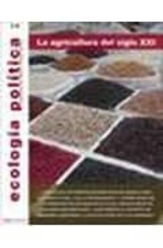 ecologia politica nº 38: la agricultura del siglo xxi-2910013618858