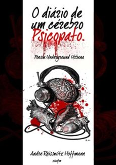 o diario de um cerebro psicopato (ebook)-luis andré reisswitz luz hoffmann (psicopato da mc)-3410001824258