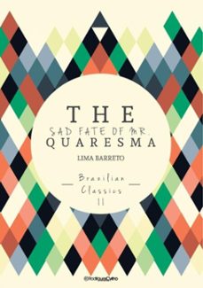 the sad fate of mr. quaresma - brazilian classics 2 (ebook)-lima barreto-3410002086358