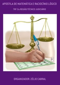 apostila de matemática e raciocínio lógico (ebook)-organizador: zélio cabral-3410002168658