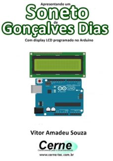 apresentando um  soneto de gonçalves dias com display lcd programado no arduino (ebook)-vitor amadeu souza-3410002624758