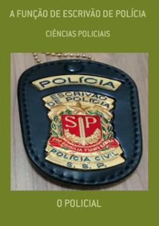 a funço de escrivo de policia (ebook)-o policial-3410003644458