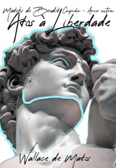 atos a liberdade (ebook)-wallace de matos-3410005215458